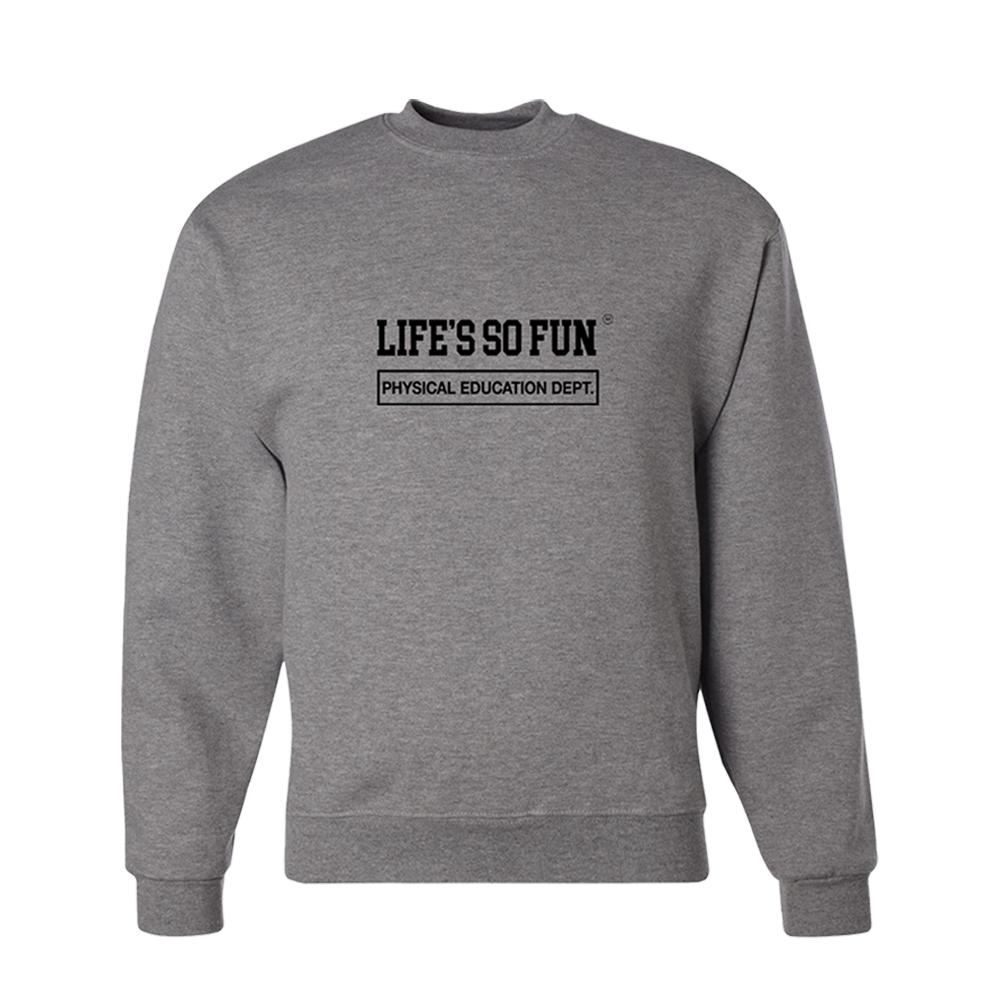 Life’s So Fun P.E. Sweatshirt