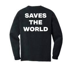 Saves the World Black Long Sleeve